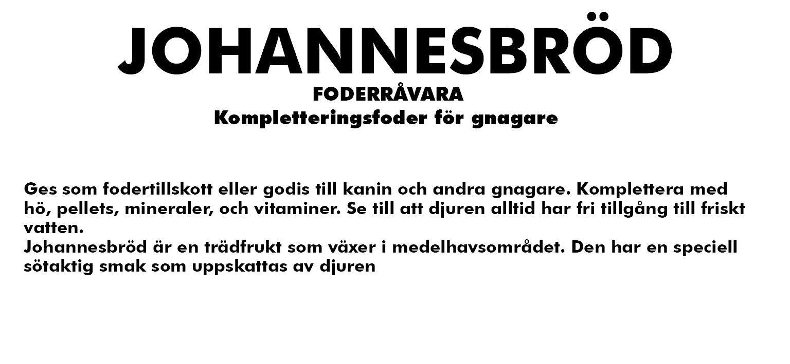 Johannesbröd 25kggodis Till Gnagare
